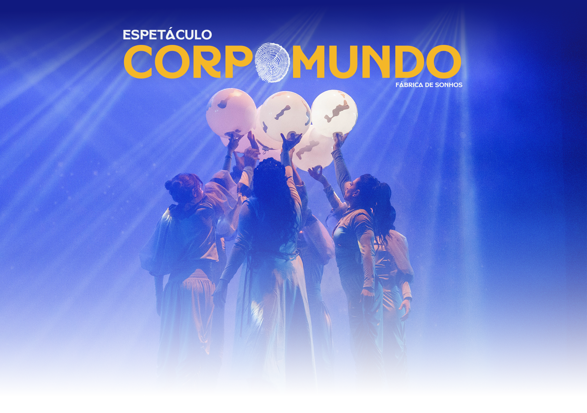 Espetáculo CORPOMUNDO — Fábrica de Sonhos